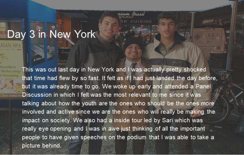 This was out last day in New York and I was actually pretty shocked that time had flew by so fast. It felt as if I had just landed the day before, but it was already time to go. We woke up early and attended a Panel Discussion in which I felt was the most relevant to me since it was talking about how the youth are the ones who should be the ones more involved and active since we are the ones who will really be making the impact on society. We also had a inside tour led by Sari which was really eye opening a