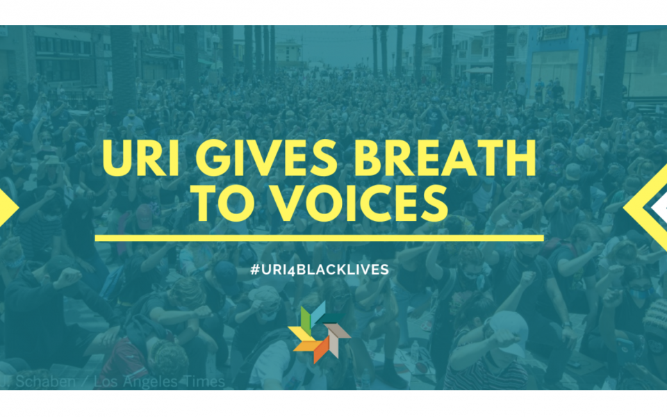 URI Gives Breath to Voices (#URI4BlackLives)